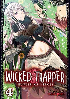 Wicked Trapper: Hunter of Heroes Vol. 4