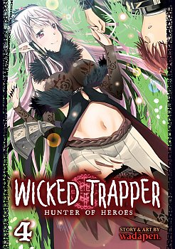 Wicked Trapper: Hunter of Heroes Vol. 4 - MangaShop.ro