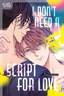 I Don't Need a Script for Love