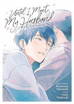 Until I Meet My Husband (Manga) - MangaShop.ro