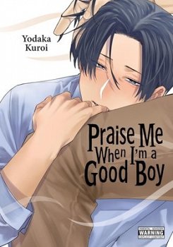 Praise Me When I'm a Good Boy - MangaShop.ro