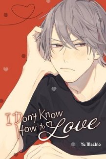 I Don't Know How to Love manga
