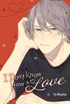 I Don't Know How to Love manga