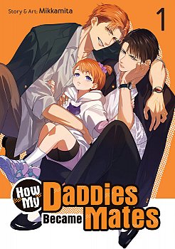 How My Daddies Became Mates Vol. 1 - MangaShop.ro