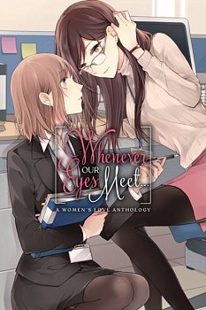 Whenever Our Eyes Meet... - MangaShop.ro