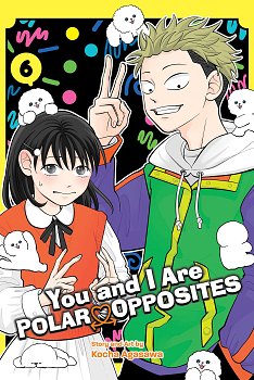 You and I Are Polar Opposites, Vol. 6 manga