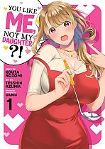 You Like Me, Not My Daughter?! (Manga) Vol. 1 manga