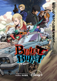 Primul promo principal anime TV Bullet/Bullet