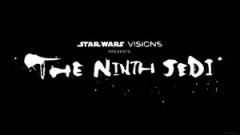 Trailer anime Star Wars: Visions Presents - The Ninth Jedi