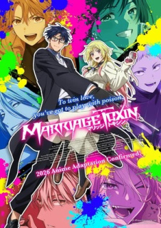 Al doilea trailer anime TV Marriage Toxin