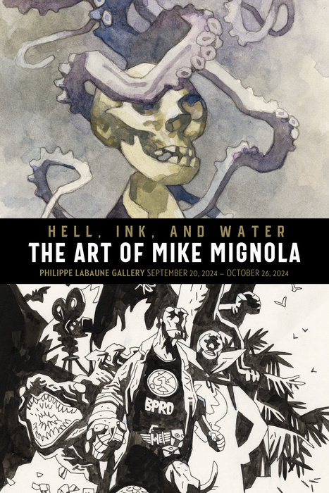 Hell, Ink & Water: The Art of Mike Mignola (Hardcover) - MangaShop.ro