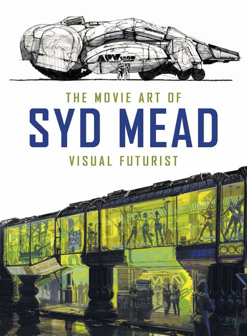 The Movie Art of Syd Mead: Visual Futurist (Hardcover) - MangaShop.ro