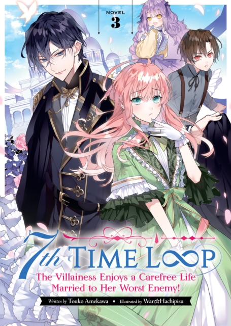 7th Time Loop: The Villainess Enjoys a Carefree Life Married to Her Worst Enemy! (Light Novel) Vol. 3 - MangaShop.ro