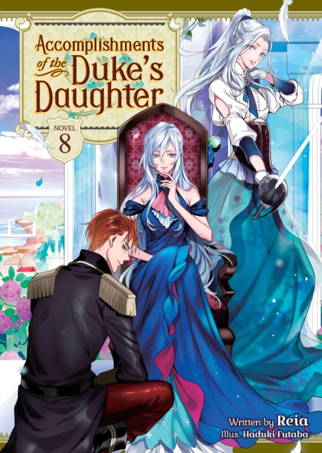 Accomplishments of the Duke's Daughter (Light Novel) Vol. 8 - MangaShop.ro