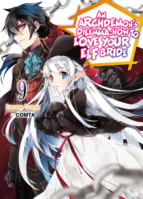 An Archdemon's Dilemma: How to Love Your Elf Bride Novel Vol.  9 - MangaShop.ro