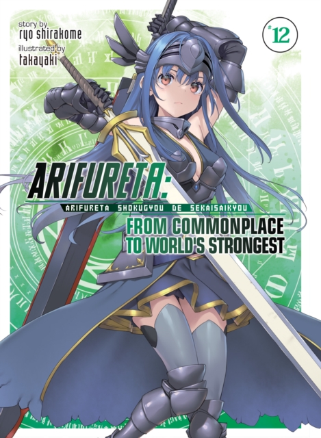 Arifureta: From Commonplace to World's Strongest (Light Novel) Vol. 12 - MangaShop.ro