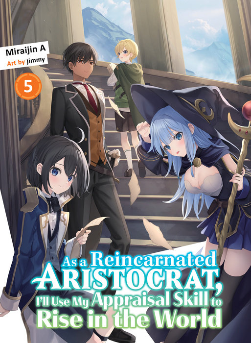 As a Reincarnated Aristocrat, I'll Use My Appraisal Skill to Rise in the World 5 - MangaShop.ro