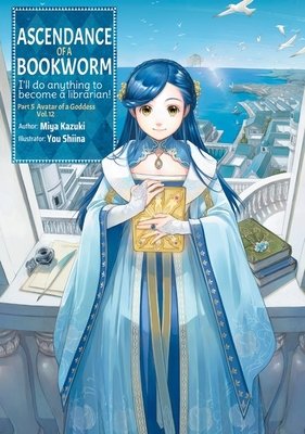 Ascendance of a Bookworm: Part 5 Volume 12 - MangaShop.ro