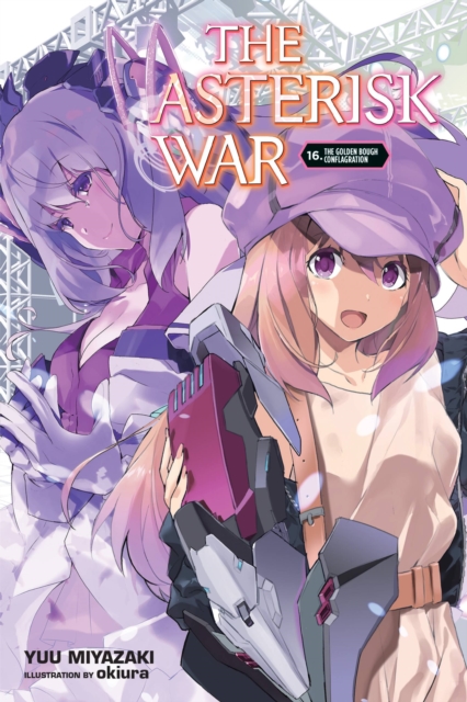 The Asterisk War, Vol. 16 (Light Novel) - MangaShop.ro