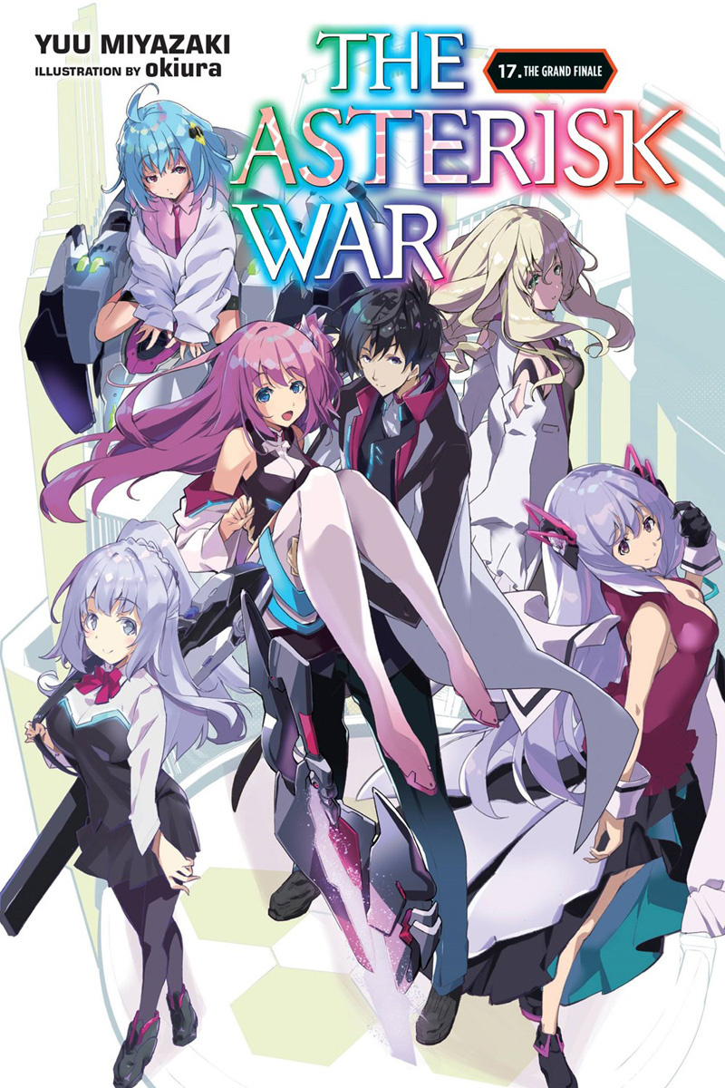 The Asterisk War, Vol. 17 (Light Novel): The Grand Finale - MangaShop.ro
