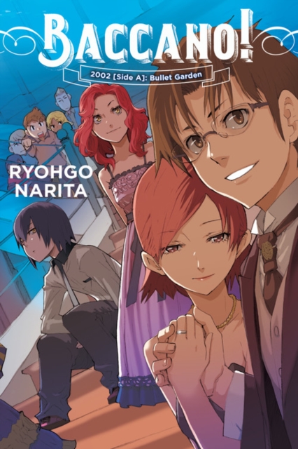 Baccano! Novel Vol. 12 2002 Side A Bullet Garden - MangaShop.ro