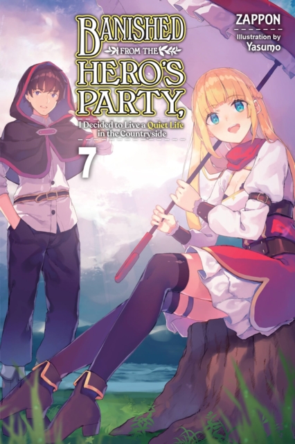 Banished from the Hero's Party, I Decided to Live a Quiet Life in the Countryside, Vol. 7 (Light Novel) - MangaShop.ro