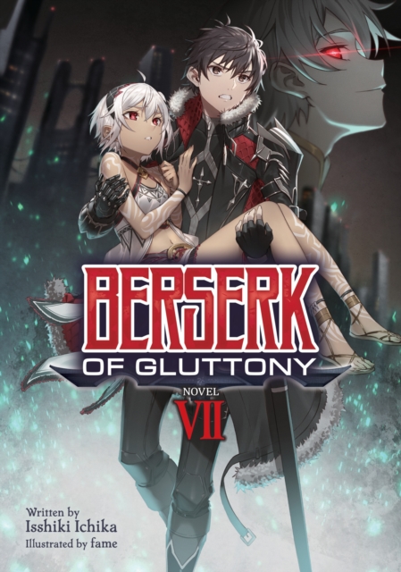 Berserk of Gluttony (Light Novel) Vol. 7 - MangaShop.ro