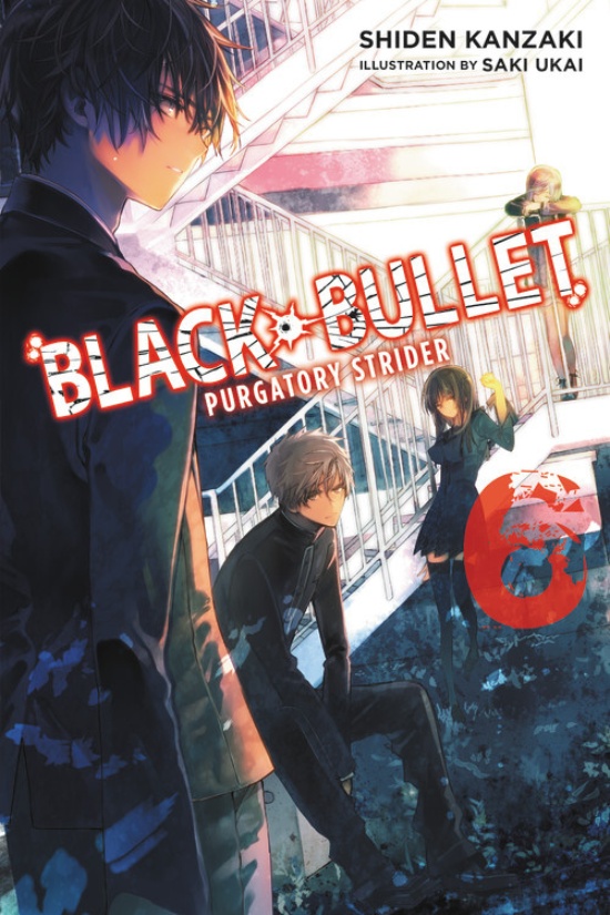 Black Bullet Novel Vol.  6 - MangaShop.ro