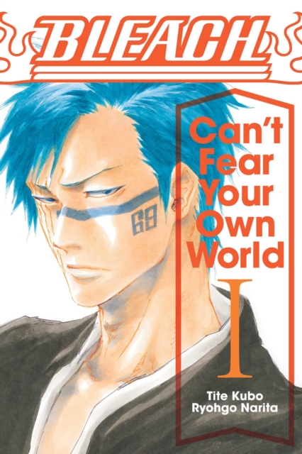 Bleach: Can't Fear Your Own World (Light Novel) Vol.  1 - MangaShop.ro