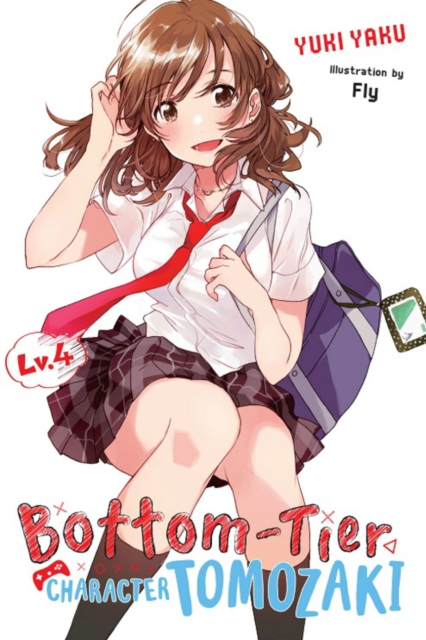 Bottom-Tier Character Tomozaki Novel Vol.  4 - MangaShop.ro