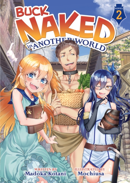 Buck Naked in Another World Novel Vol.  2 - MangaShop.ro