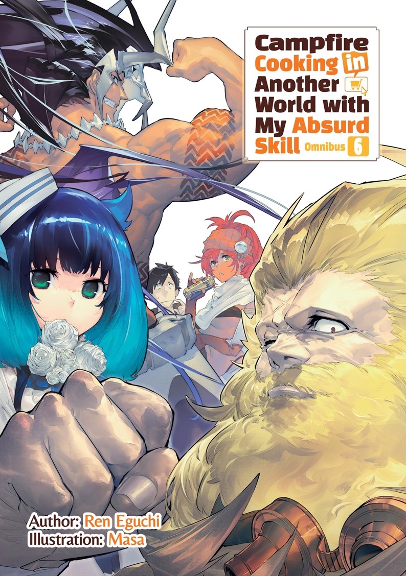 Campfire Cooking in Another World with My Absurd Skill: Omnibus 6 - MangaShop.ro