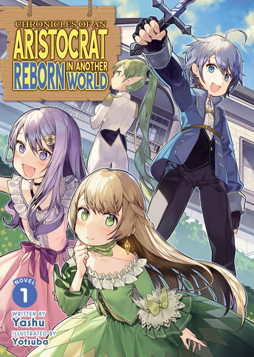 Chronicles of an Aristocrat Reborn in Another World (Light Novel) Vol. 1 - MangaShop.ro