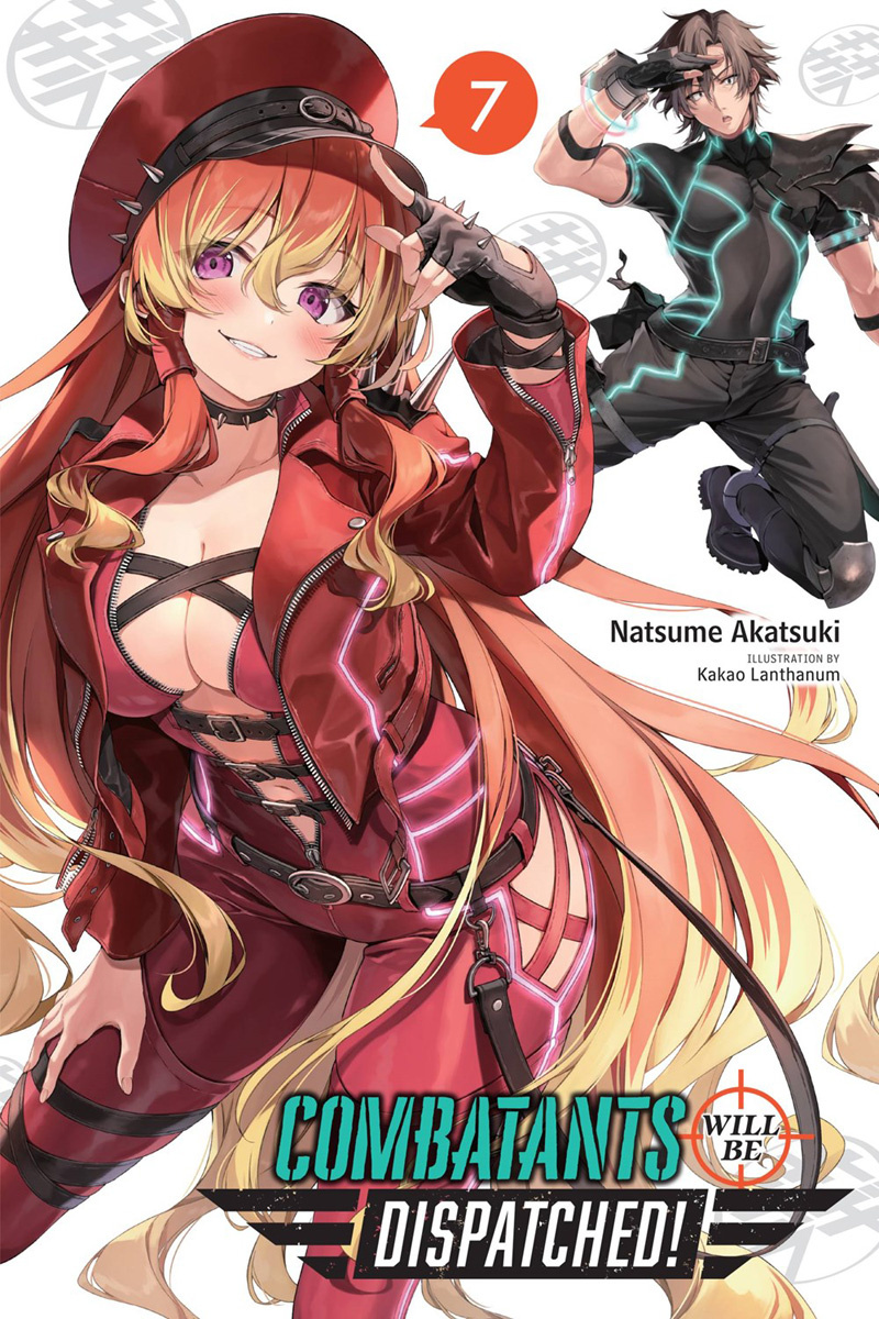Combatants Will Be Dispatched!, Vol. 7 (Light Novel) - MangaShop.ro