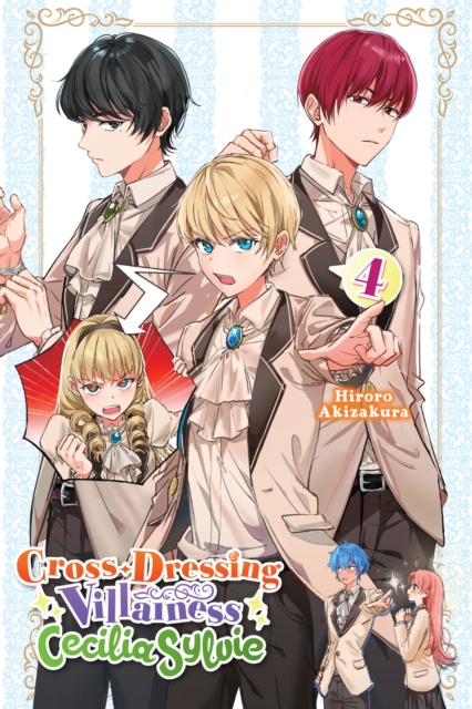 Cross-Dressing Villainess Cecilia Sylvie, Vol. 4 (Light Novel) - MangaShop.ro