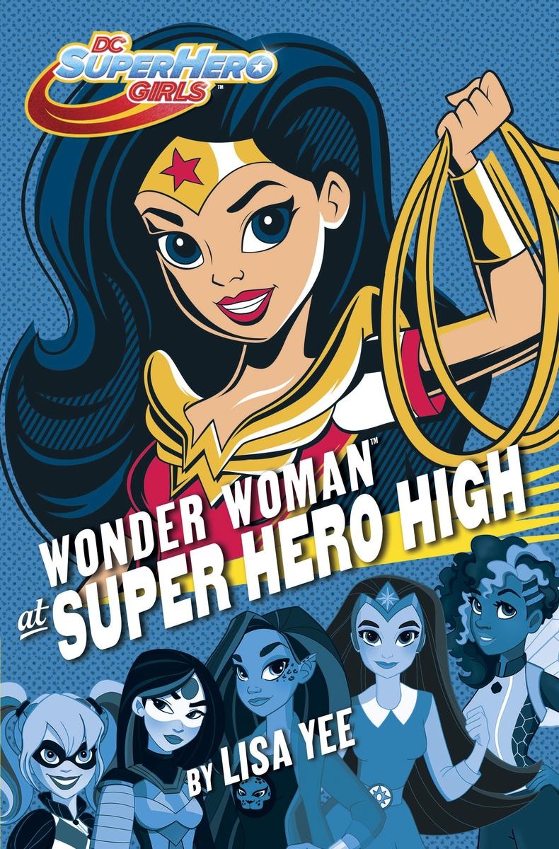 Wonder Woman at Super Hero High (DC Super Hero Girls) (Hardcover) - MangaShop.ro