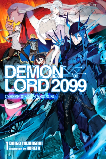 Demon Lord 2099 Vol.  1 (Light Novel) - MangaShop.ro