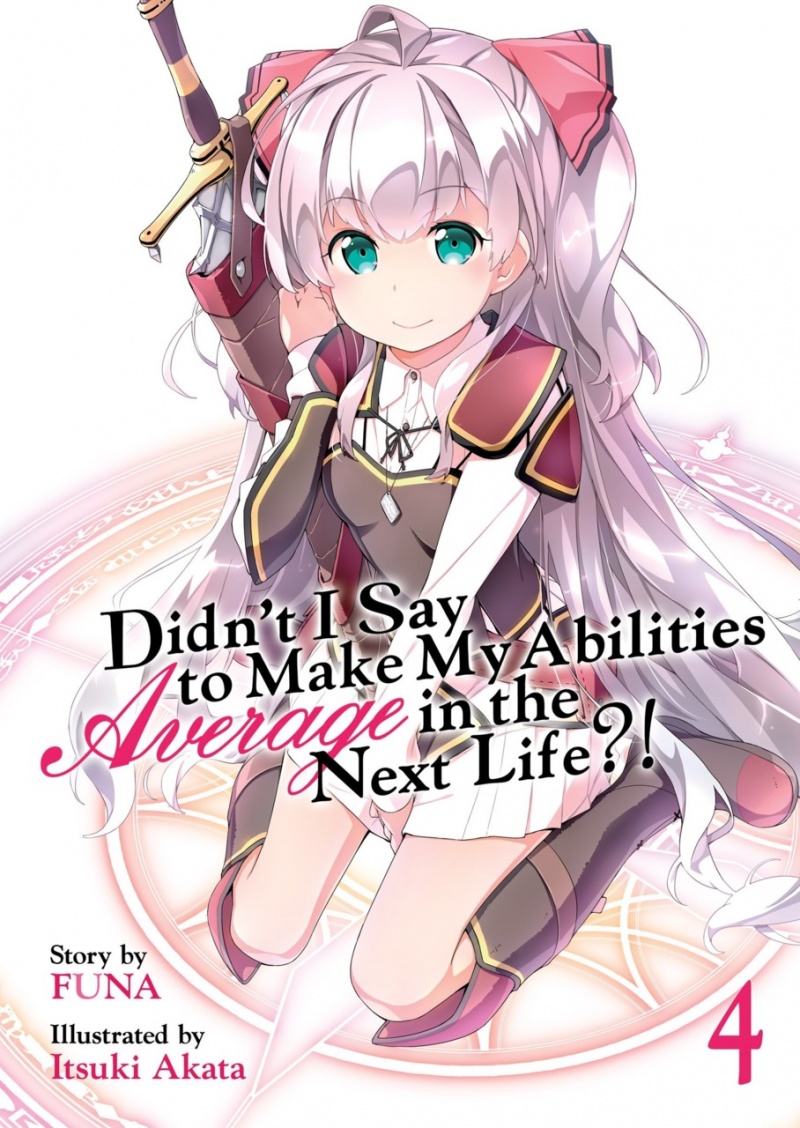 Didn't I Say to Make My Abilities Average in the Next Life Novel Vol.  4 - MangaShop.ro