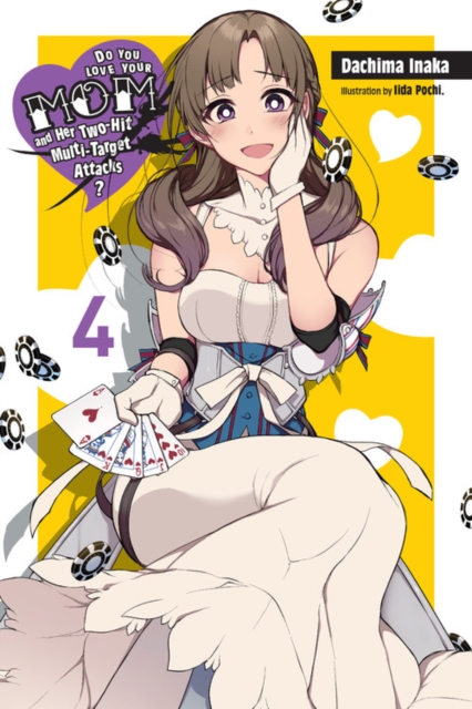 Do You Love Your Mom and Her Two-Hit Multi-Target Attacks? Novel Vol.  4 - MangaShop.ro