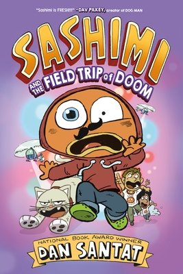 Sashimi and the Field Trip of Doom - MangaShop.ro