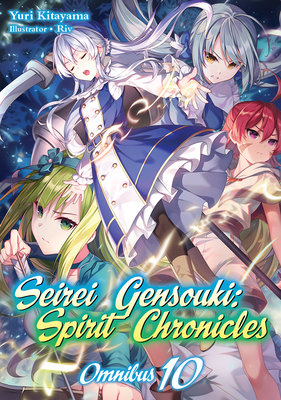 Seirei Gensouki: Spirit Chronicles: Omnibus 10 - MangaShop.ro