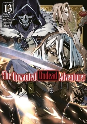 Unwanted Undead Adventurer: Volume 13 (Light Novel) - MangaShop.ro