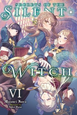 Secrets of the Silent Witch, Vol. 6 - MangaShop.ro