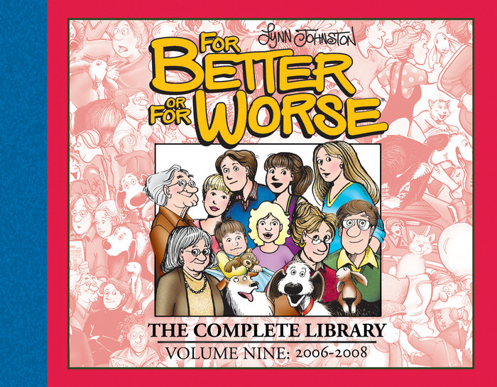 For Better or for Worse: The Complete Library, Vol. 9 (Hardcover) - MangaShop.ro