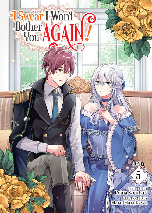 I Swear I Won't Bother You Again! (Light Novel) Vol. 5 - MangaShop.ro