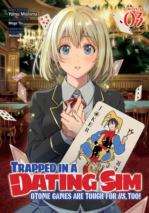 Trapped in a Dating Sim: Otome Games Are Tough for Us, Too! (Light Novel) Vol. 3 - MangaShop.ro