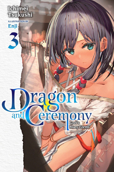 Dragon and Ceremony, Vol. 3 (Light Novel): God's Many Forms - MangaShop.ro