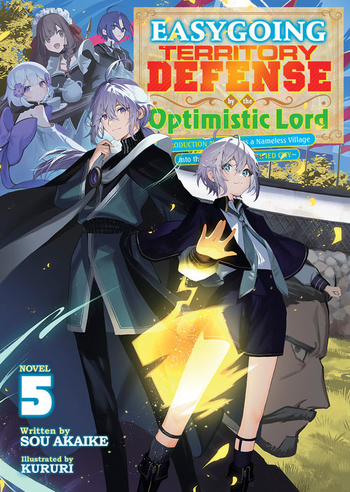 Easygoing Territory Defense by the Optimistic Lord: Production Magic Turns a Nameless Village Into the Strongest Fortified City (Light Novel) Vol. 5 - MangaShop.ro