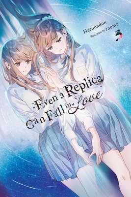Even a Replica Can Fall in Love, Vol. 3 - MangaShop.ro
