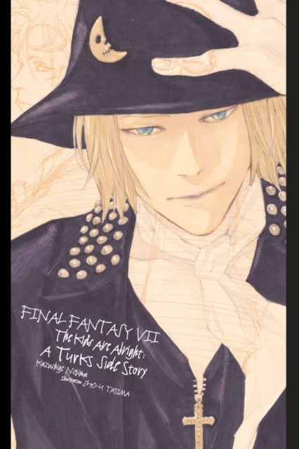 Final Fantasy VII Novel: The Kids Are Alright: A Turks Side Story - MangaShop.ro